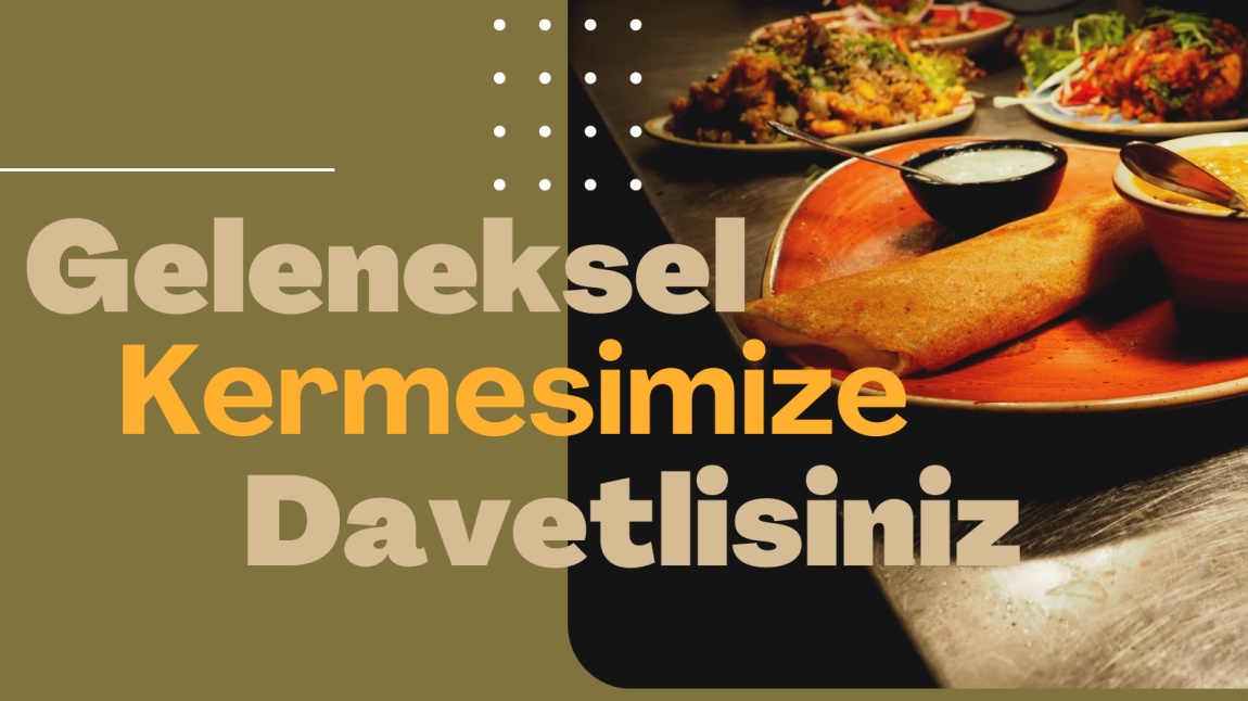 Geleneksel Okul Kermesimize Davetlisiniz